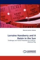 Lorraine Hansberry and a Raisin in the Sun