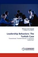 Leadership Behaviors: The Turkish Case