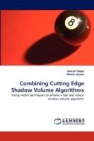 Combining Cutting Edge Shadow Volume Algorithms