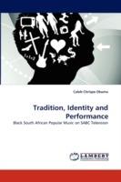 Tradition, Identity and Performance