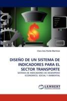 Diseno de Un Sistema de Indicadores Para El Sector Transporte