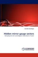 Hidden mirror gauge sectors