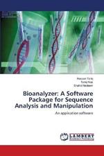 Bioanalyzer: A Software Package for Sequence Analysis and Manipulation