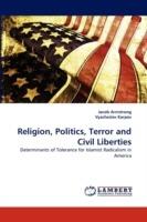 Religion, Politics, Terror and Civil Liberties