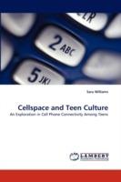 Cellspace and Teen Culture