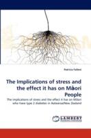 The Implications of stress and the effect it has on Maori People