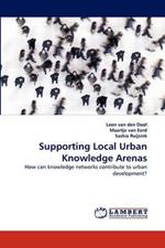 Supporting Local Urban Knowledge Arenas