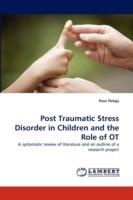Post Traumatic Stress Disorder in Children and the Role of OT