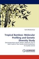 Tropical Bamboo: Molecular Profiling and Genetic Diversity Study