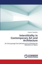 Interstitiality in Contemporary Art and Architecture