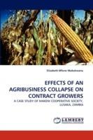 Effects of an Agribusiness Collapse on Contract Growers