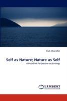 Self as Nature; Nature as Self