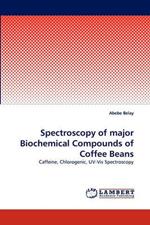 Spectroscopy of major Biochemical Compounds of Coffee Beans