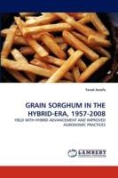 Grain Sorghum in the Hybrid-Era, 1957-2008