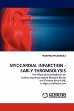 Myocardial Infarction - Early Thrombolysis