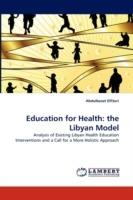Education for Health: The Libyan Model