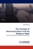 The Triumph of Neoconservatism and the Religious Right