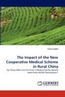 The Impact of the New Cooperative Medical Scheme in Rural China