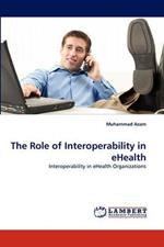 The Role of Interoperability in eHealth