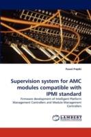 Supervision system for AMC modules compatible with IPMI standard