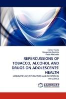 Repercussions of Tobacco, Alcohol and Drugs on Adolescents' Health