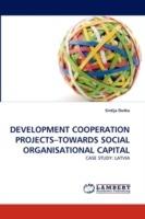 Development Cooperation Projects-Towards Social Organisational Capital