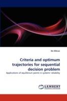 Criteria and optimum trajectories for sequential decision problem