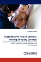 Reproductive Health Services Among Minority Women