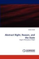 Abstract Right, Reason, and the State