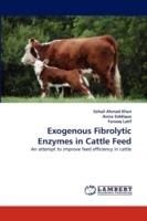Exogenous Fibrolytic Enzymes in Cattle Feed