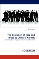 The Evolution of Jazz and Blues as Cultural Kernels