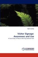 Visitor Signage: Awareness and Use