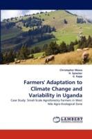 Farmers' Adaptation to Climate Change and Variability in Uganda