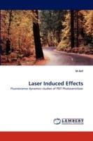 Laser Induced Effects