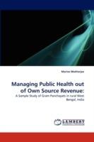 Managing Public Health Out of Own Source Revenue