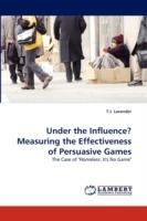 Under the Influence? Measuring the Effectiveness of Persuasive Games