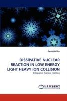 Dissipative Nuclear Reaction in Low Energy Light Heavy Ion Collision