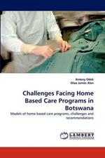 Challenges Facing Home Based Care Programs in Botswana