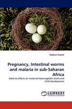 Pregnancy, Intestinal worms and malaria in sub-Saharan Africa