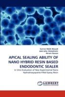 Apical Sealing Ability of Nano Hybrid Resin Based Endodontic Sealer