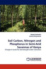 Soil Carbon, Nitrogen and Phosphorus in Semi-Arid Savannas of Kenya