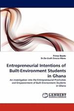 Entrepreneurial Intentions of Built-Environment Students in Ghana