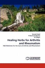 Healing Herbs for Arthritis and Rheumatism