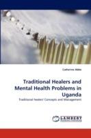 Traditional Healers and Mental Health Problems in Uganda