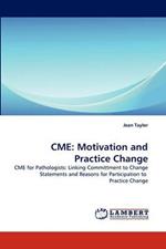 Cme: Motivation and Practice Change