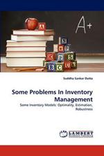 Some Problems In Inventory Management