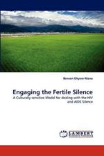 Engaging the Fertile Silence