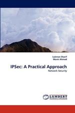 IPSec: A Practical Approach