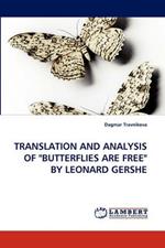 Translation and Analysis of Butterflies Are Free by Leonard Gershe