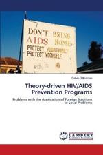 Theory-driven HIV/AIDS Prevention Programs